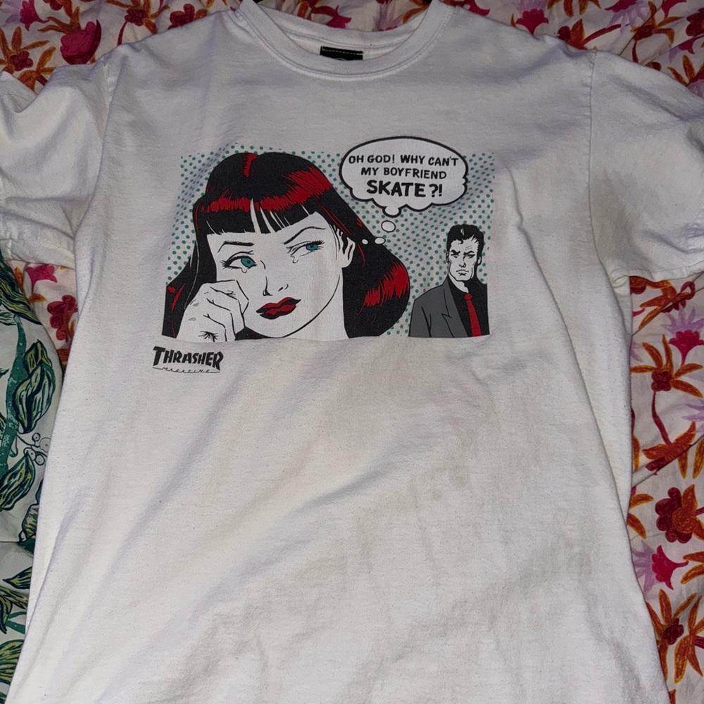 Authentic Thrasher White Tee “Oh God! Why can’t my boyfriend skate?!” Size M